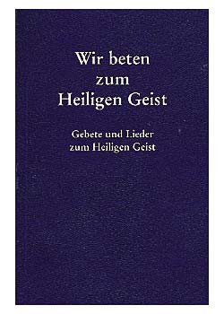 Wir beten zum Heiligen Geist, 304 Seiten