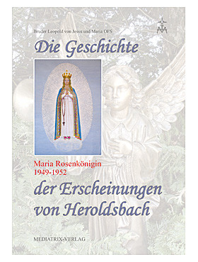 Die Geschichte der Erscheinungen von Heroldsbach, 600 Seiten