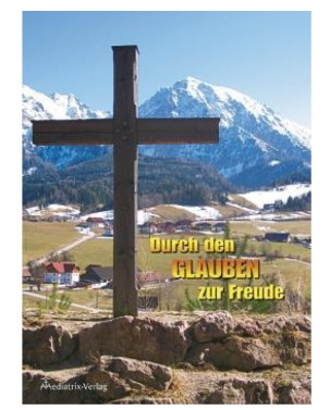 Durch den Glauben zur Freude, 288 Seiten