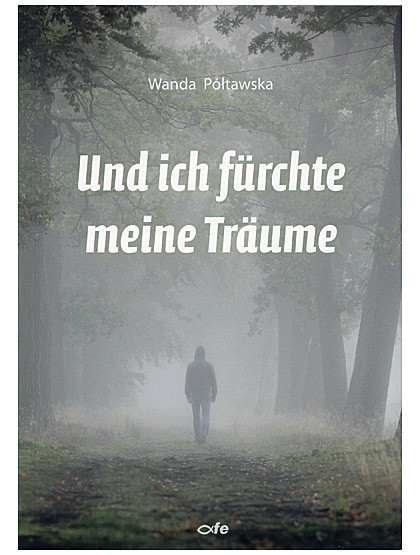 Und ich fürchte meine Träume, 199 Seiten
