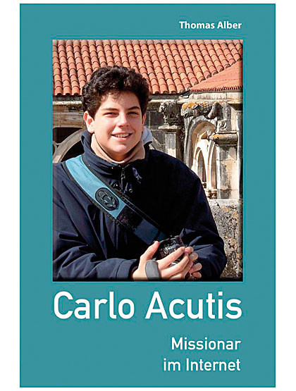 Carlo Acutis  Missionar im Internet, 144 Seiten