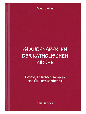 Glaubensperlen der katholischen Kirche, 512 Seiten