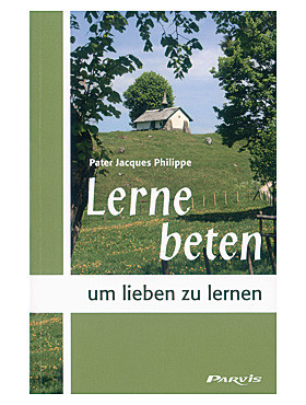 Lerne beten, um lieben zu lernen, 164 Seiten