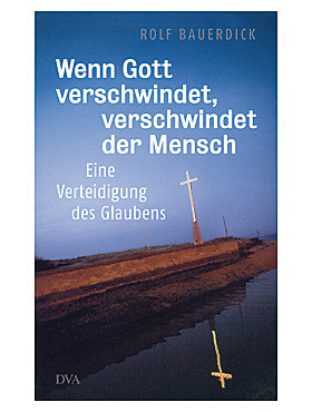 Wenn Gott verschwindet, verschwindet der Mensch, 336 Seiten