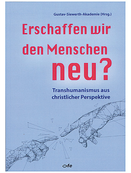 Erschaffen wir den Menschen neu? - 178 Seiten