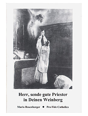 Herr, sende gute Priester in Deinen Weinberg - 80 Seiten