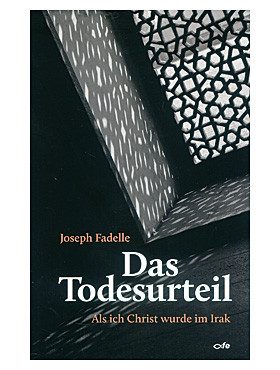 Das Todesurteil: Als ich Christ wurde im Irak, 224 Seiten