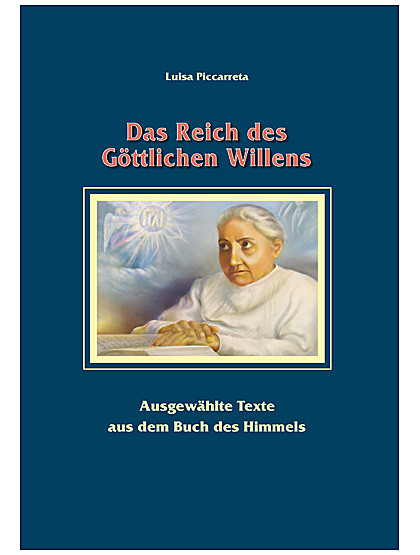 Das Reich des Göttlichen Willens  ausgewählte Texte, 424 Seiten