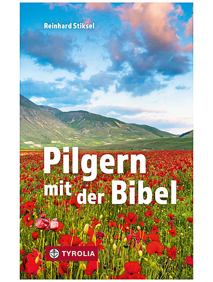 Pilgern mit der Bibel, 224 Seiten, 24 farbige Abb.