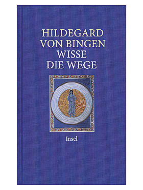 Wisse die Wege von Hildegard von Bingen, 297 Seiten