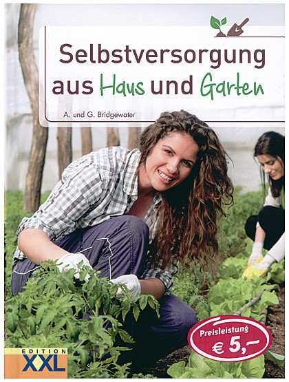 Selbstversorgung aus Haus und Garten, 148 Seiten