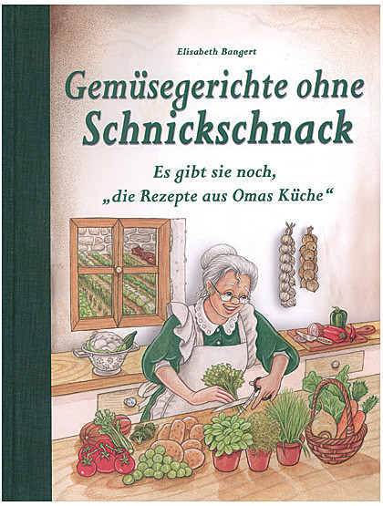 Gemüsegerichte ohne Schnickschnack, 82 Seiten