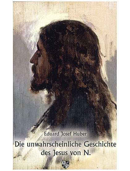 Die unwahrscheinliche Geschichte des Jesus von Nazareth, 292 Seiten