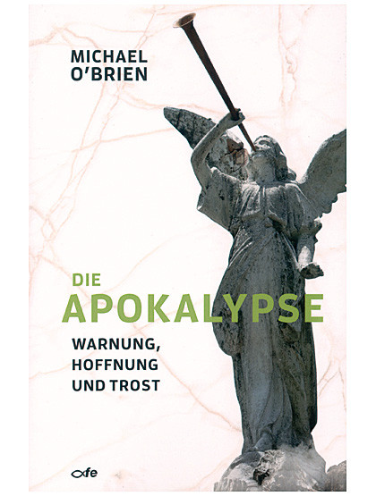 Die Apokalypse  Warnung, Hoffnung und Trost, 150 Seiten