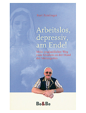 Arbeitslos, depressiv, am Ende! 96 Seiten