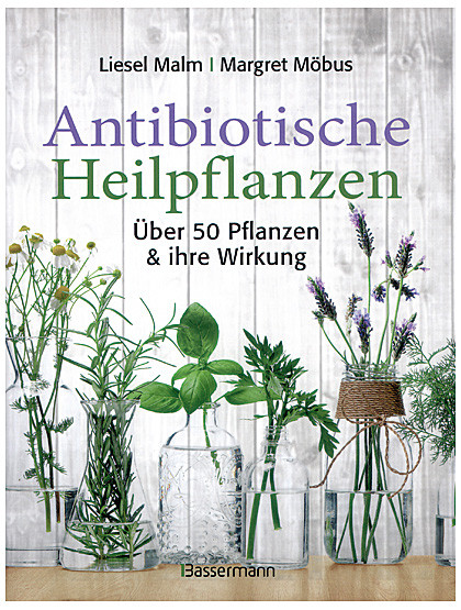 Antibiotische Heilpflanzen, 128  Seiten