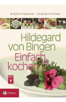 Hildegard von Bingen - Einfach kochen Band 2, 241 Seiten