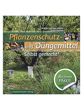 Pflanzenschutz  und Düngemittel selbst gemacht, 120 Seiten