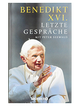 Benedikt XVI.  Letzte Gespräche, 288 Seiten
