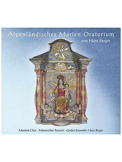 Alpenländisches Marien-Oratorium, CD, 51 Min.