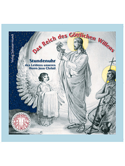 Die Stundenuhr des Leidens unseres Herrn Jesus Christus, CD, 77 Min.