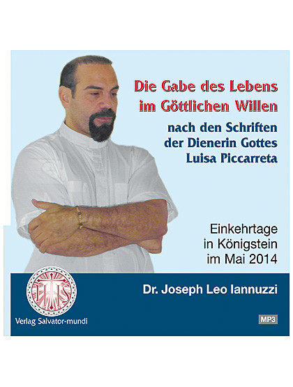 Die Gabe des Lebens im Göttlichen Willen, CD, 7,5 Stunden