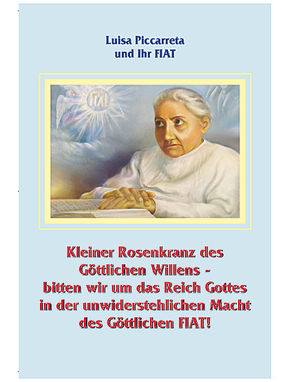 Kleiner Rosenkranz des Göttlichen Willens, Gebetszettel, 4-seitig