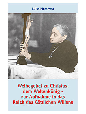 Weihegebet zu Christus, dem Weltenkönig - Gebetszettel, 4-seitig