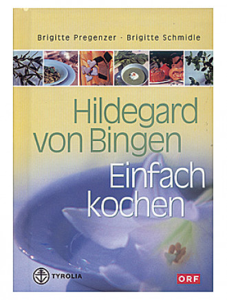 Hildegard von Bingen - Einfach kochen, 176 Seiten
