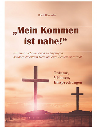 Mein Kommen ist nahe! 120 Seiten