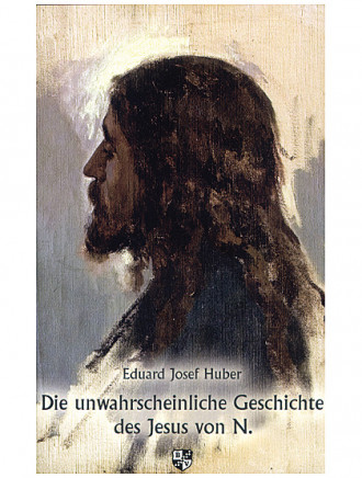 Die unwahrscheinliche Geschichte des Jesus von Nazareth, 292 Seiten