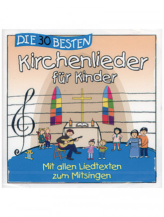 Die 30 besten Kirchenlieder für Kinder, CD, 76 Min.