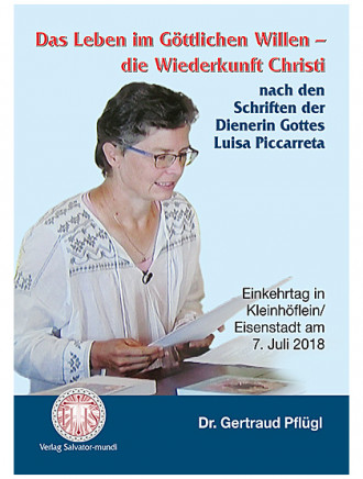 Das Leben im Göttlichen Willen  die Wiederkunft Christi, DVD, 4,5 Std.