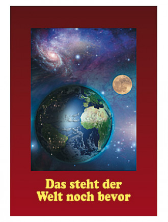 Das steht der Welt noch bevor. 333 Seiten