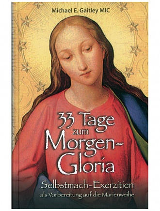 33 Tage zum Morgen-Gloria, 256 Seiten
