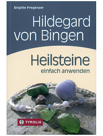 Hildegard von Bingen - Heilsteine einfach anwenden, 144 Seiten