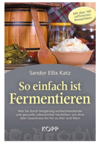 So einfach ist Fermentieren, 304 Seiten